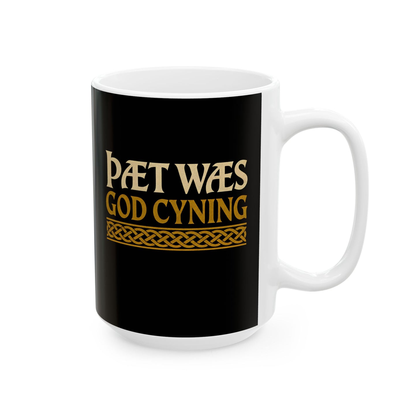 Thaet Waes God Cyning Beowulf Ceramic Mug, (11oz, 15oz)