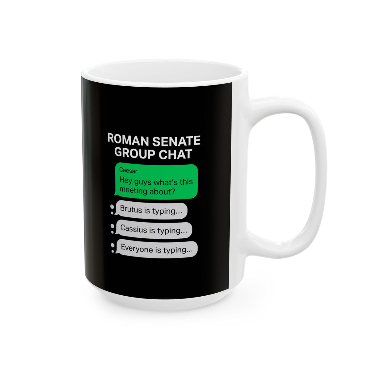 Roman Senate Group Chat Ceramic Mug, (11oz, 15oz)
