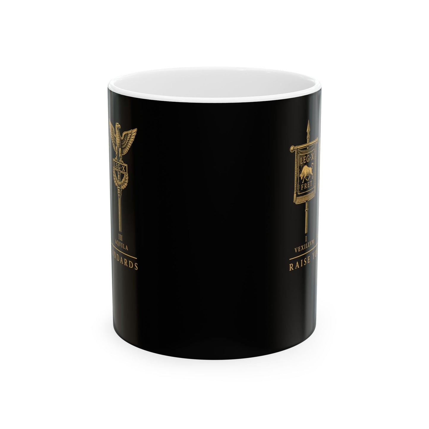 Raise Your Roman Standards Ceramic Mug, (11oz, 15oz)