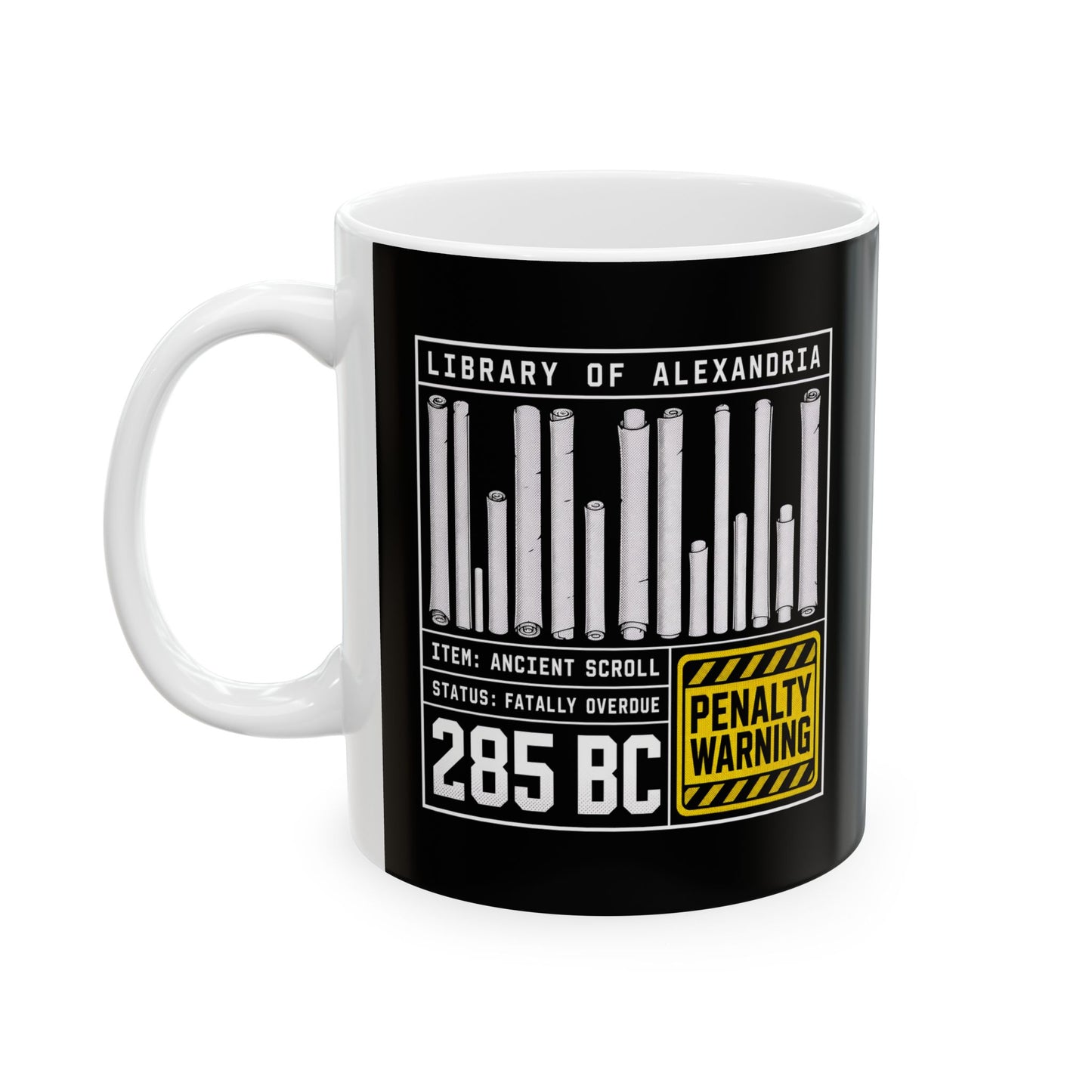 Library of Alexandria Fatally Overdue Scroll Ceramic Mug, (11oz, 15oz)
