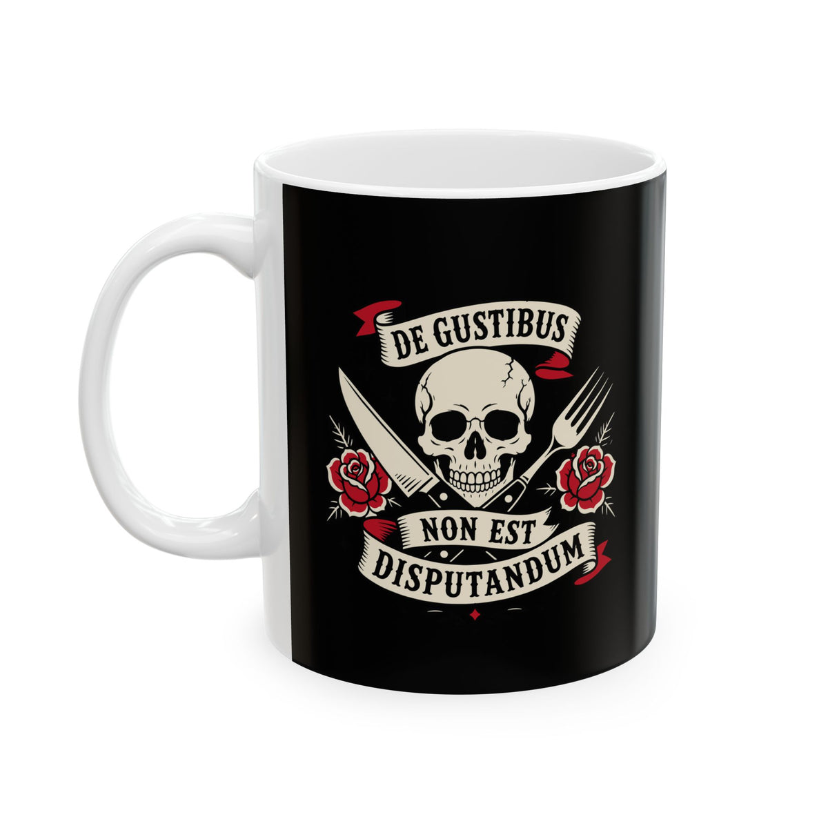 De Gustibus Non Est Disputandum Matters of Taste Tattoo Ceramic Mug, (11oz, 15oz)