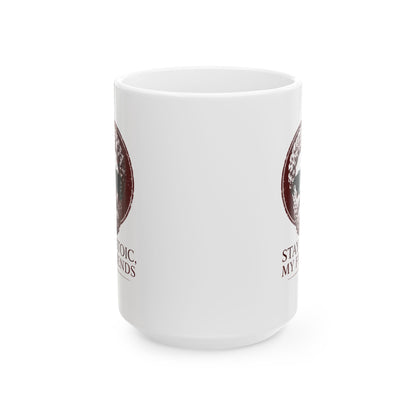Aurelius Stay Stoic My Friends Ceramic Mug, (11oz, 15oz)