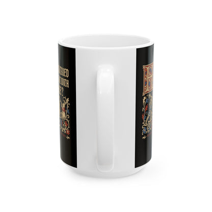 Medieval Technical Support Knight Snail Mace Ceramic Mug, (11oz, 15oz)