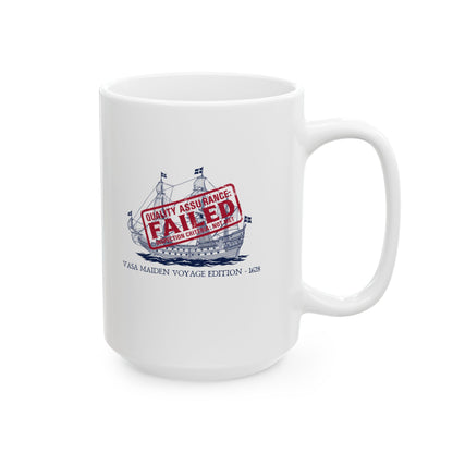 Vasa Warship Failed Inspection Ceramic Mug, (11oz, 15oz)