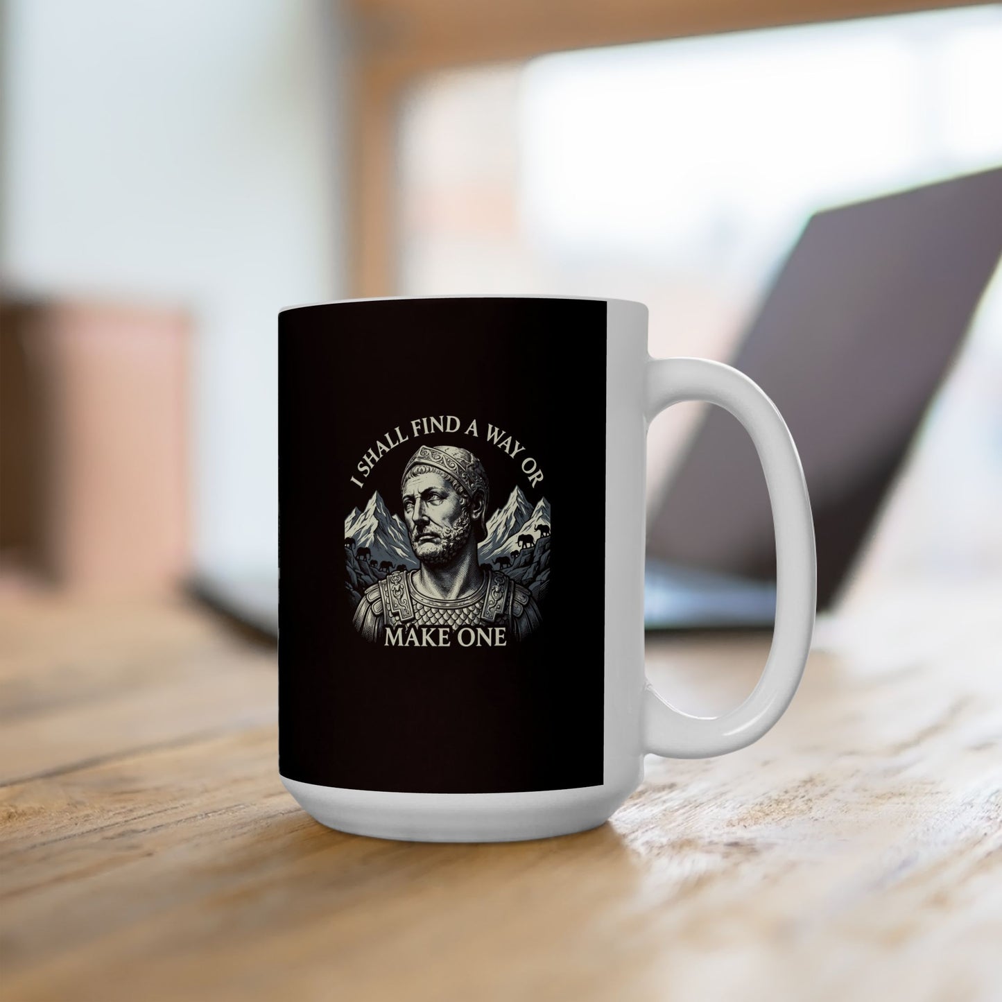 Hannibal Carthaginian Find A Way Quote Ceramic Mug, (11oz, 15oz)