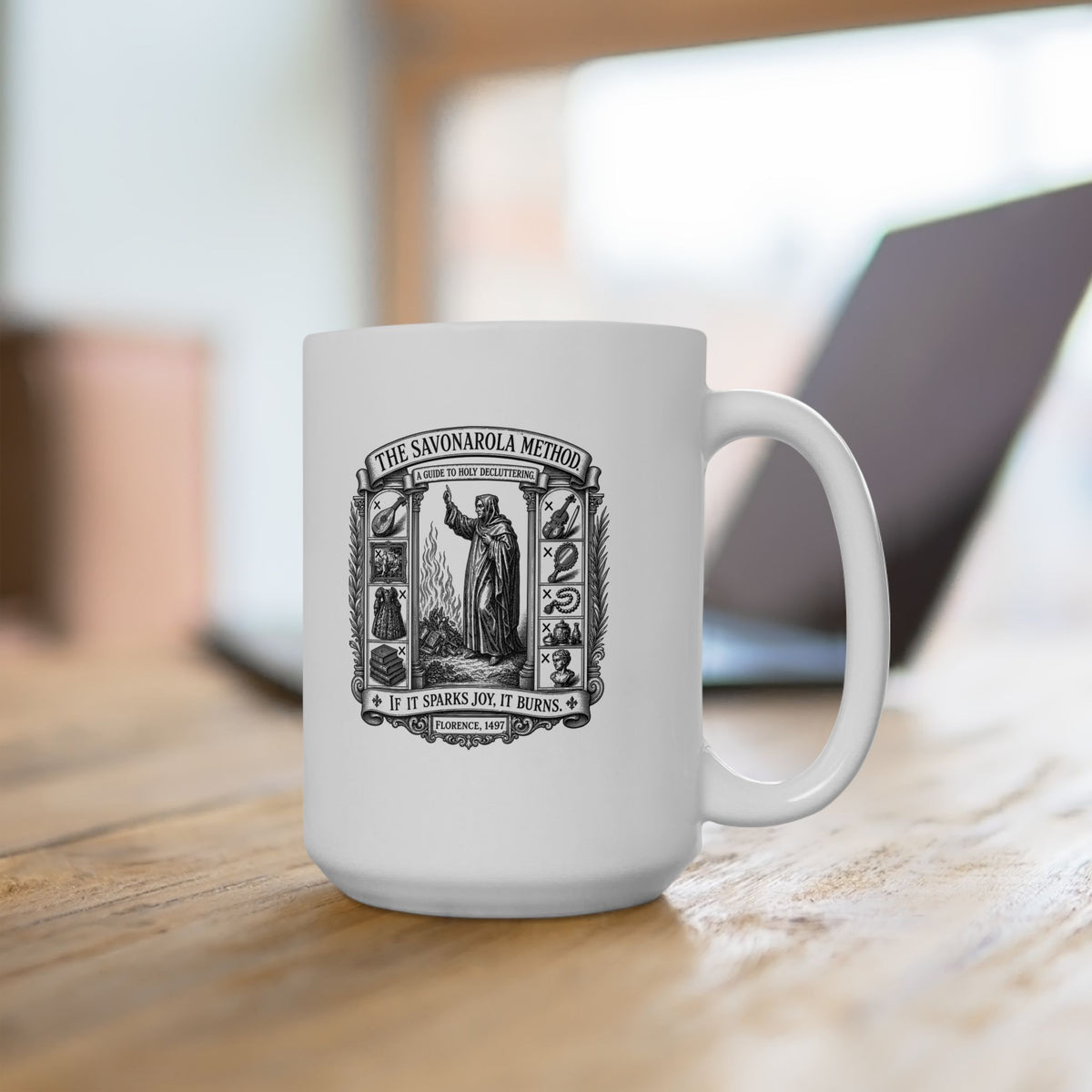 Savonarola Method to Holy Decluttering Ceramic Mug, (11oz, 15oz)