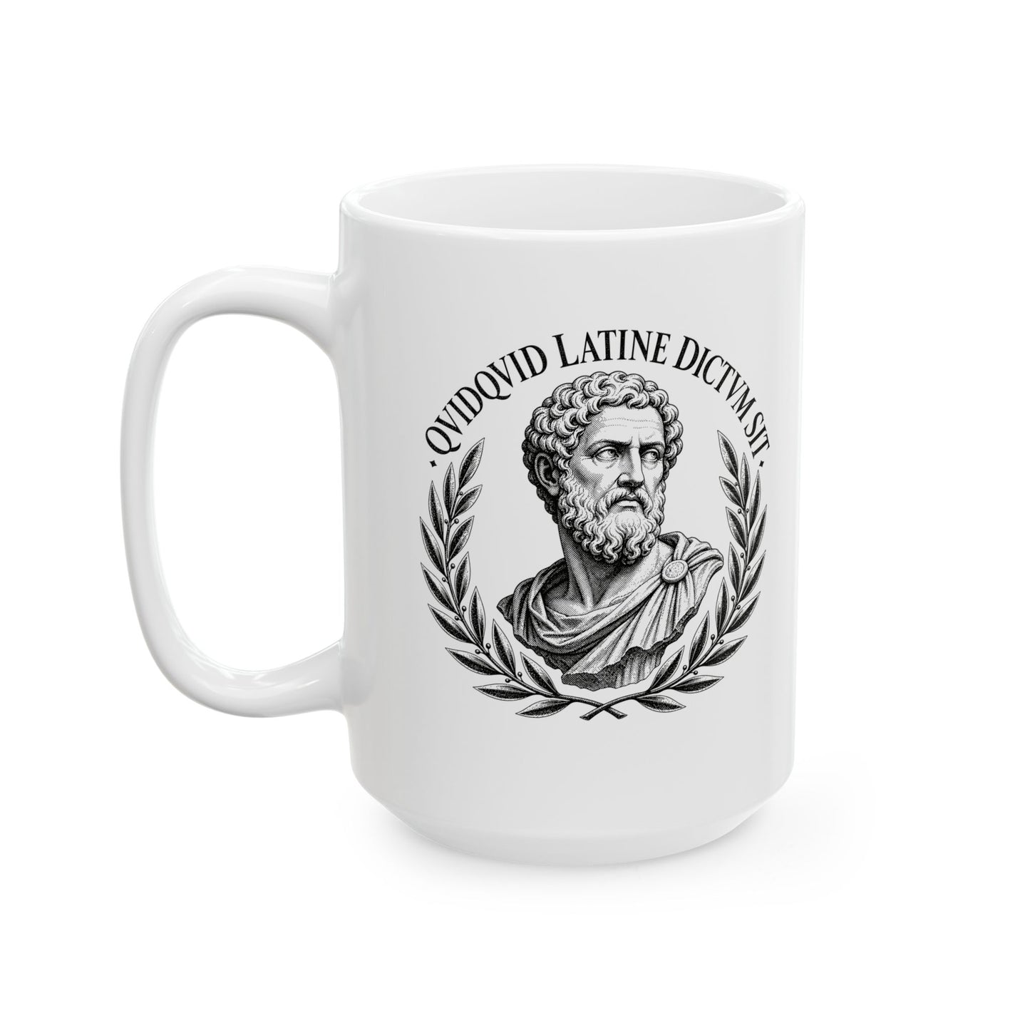 QuidQuid Latine Dictum Sit Statue Sounds Good Latin Ceramic Mug, (11oz, 15oz)