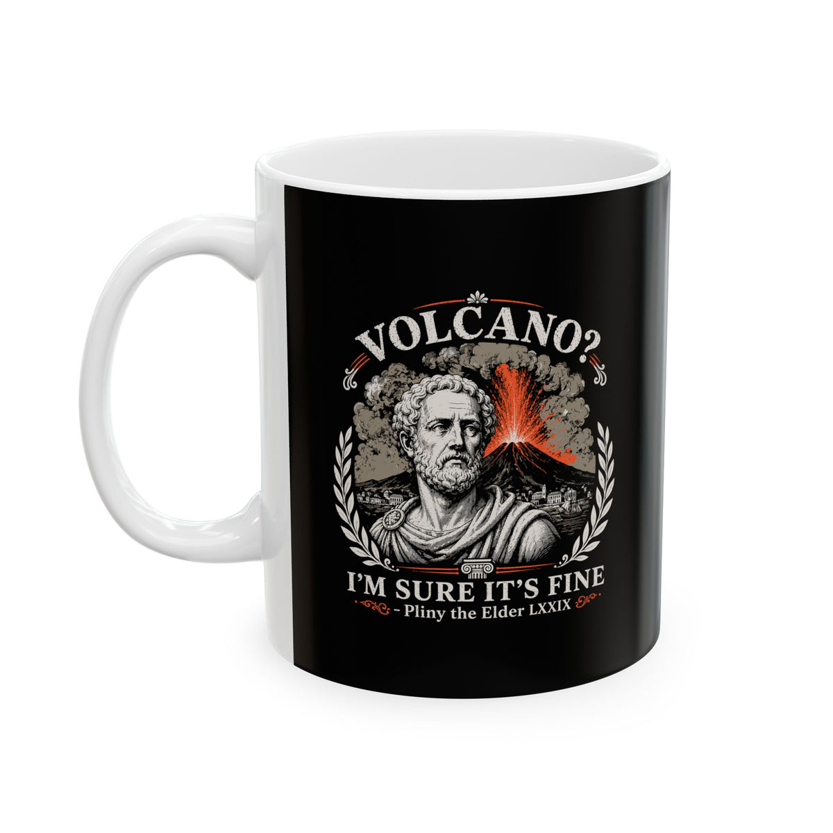 Pliny the Elder Volcano Quote Ceramic Mug, (11oz, 15oz)