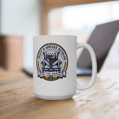 Society of Armchair Historians Ceramic Mug, (11oz, 15oz)