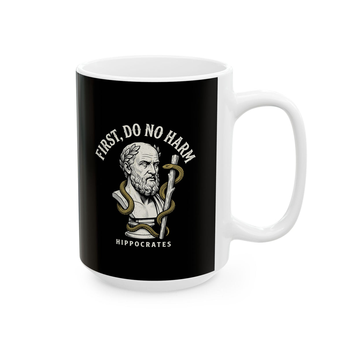 Hippocrates First Do No Harm Ceramic Mug, (11oz, 15oz)