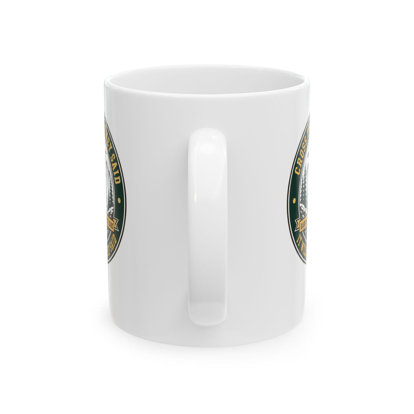 Badge Style Cross the Alps They Said Elephant Ceramic Mug, (11oz, 15oz)