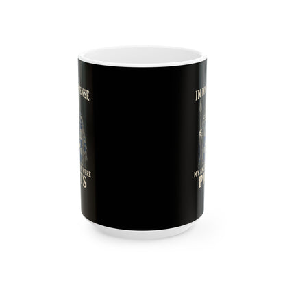 In My Defense Ancestors Were Picts Ceramic Mug, (11oz, 15oz)
