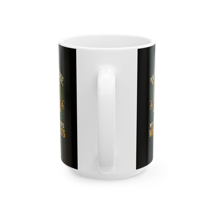 In My Defense My Ancestors Were Celts Shield Ceramic Mug, (11oz, 15oz)