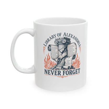Never Forget Library of Alexandria Ceramic Mug, (11oz, 15oz)