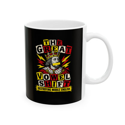 Great Vowel Shift Punk Ceramic Mug, (11oz, 15oz)