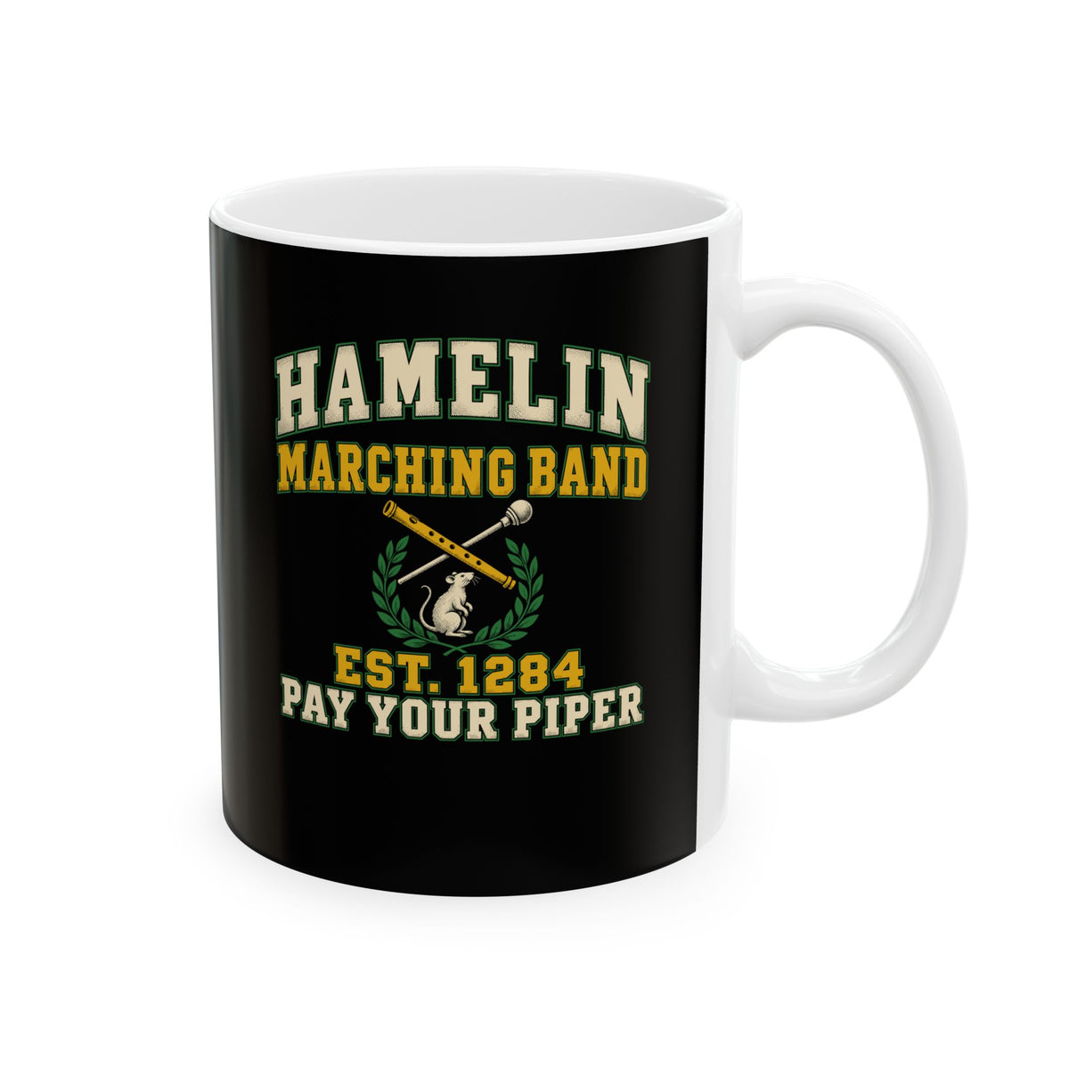 Hamelin Marching Band Pay Your Piper Ceramic Mug, (11oz, 15oz)