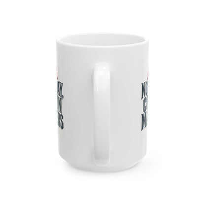 Not Today Cotton Mathers Ceramic Mug, (11oz, 15oz)