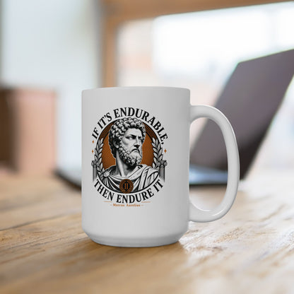 Marcus Aurelius Endurable Quote Ceramic Mug, (11oz, 15oz)