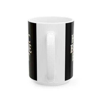 Hoc Bene Est This is Fine Latin Ceramic Mug, (11oz, 15oz)