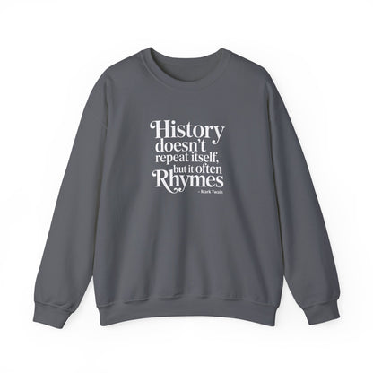 Mark Twain History Doesn't Repeat Quote Unisex Heavy Crewneck Sweatshirt