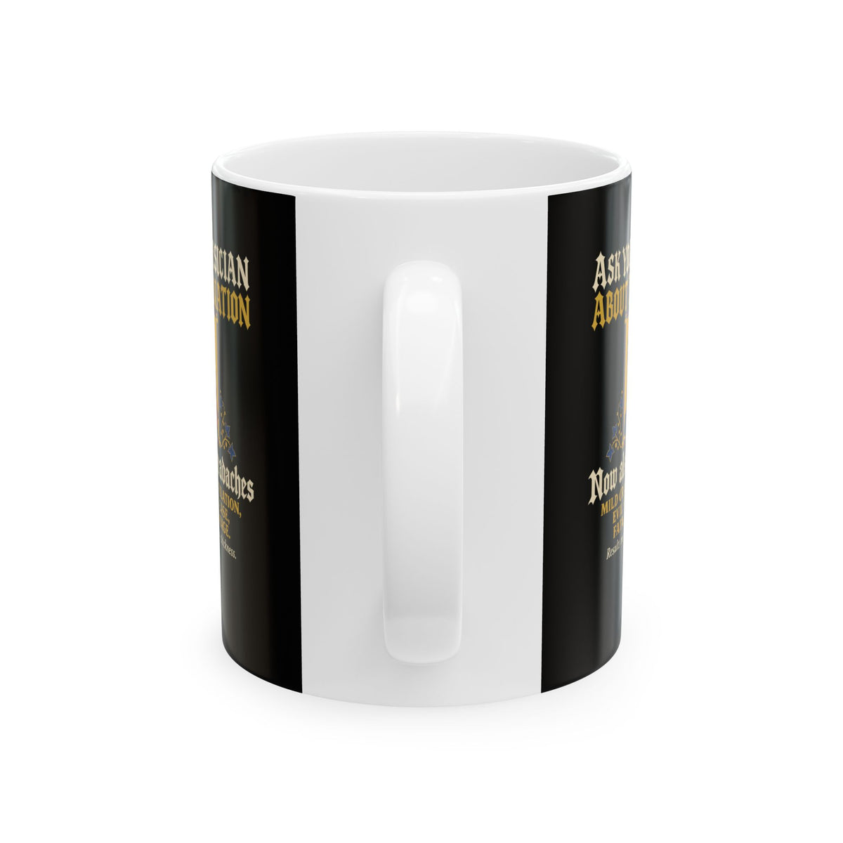Ask Your Physician About Trepanation Ceramic Mug, (11oz, 15oz)
