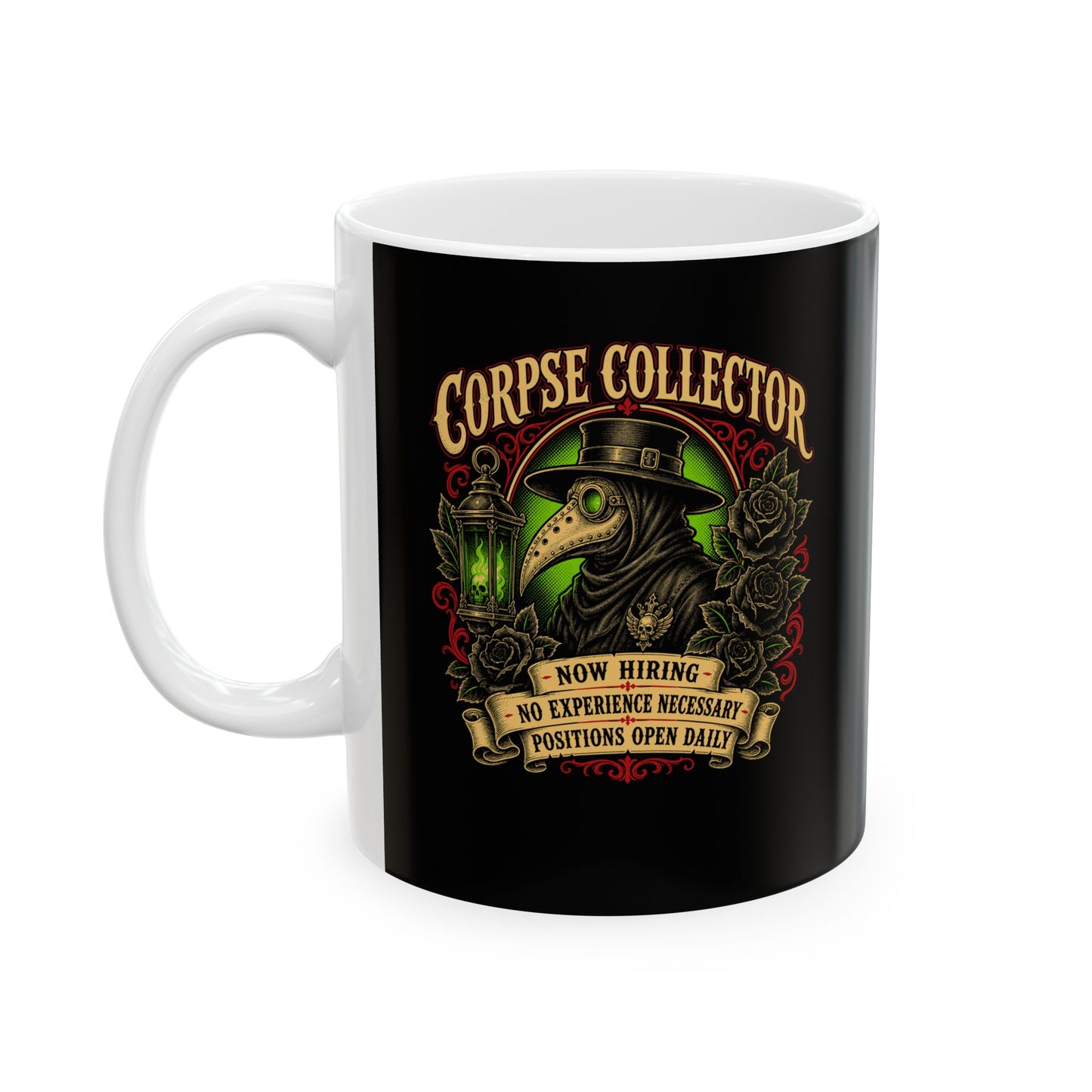 Now Hiring Corpse Collector Ceramic Mug, (11oz, 15oz)