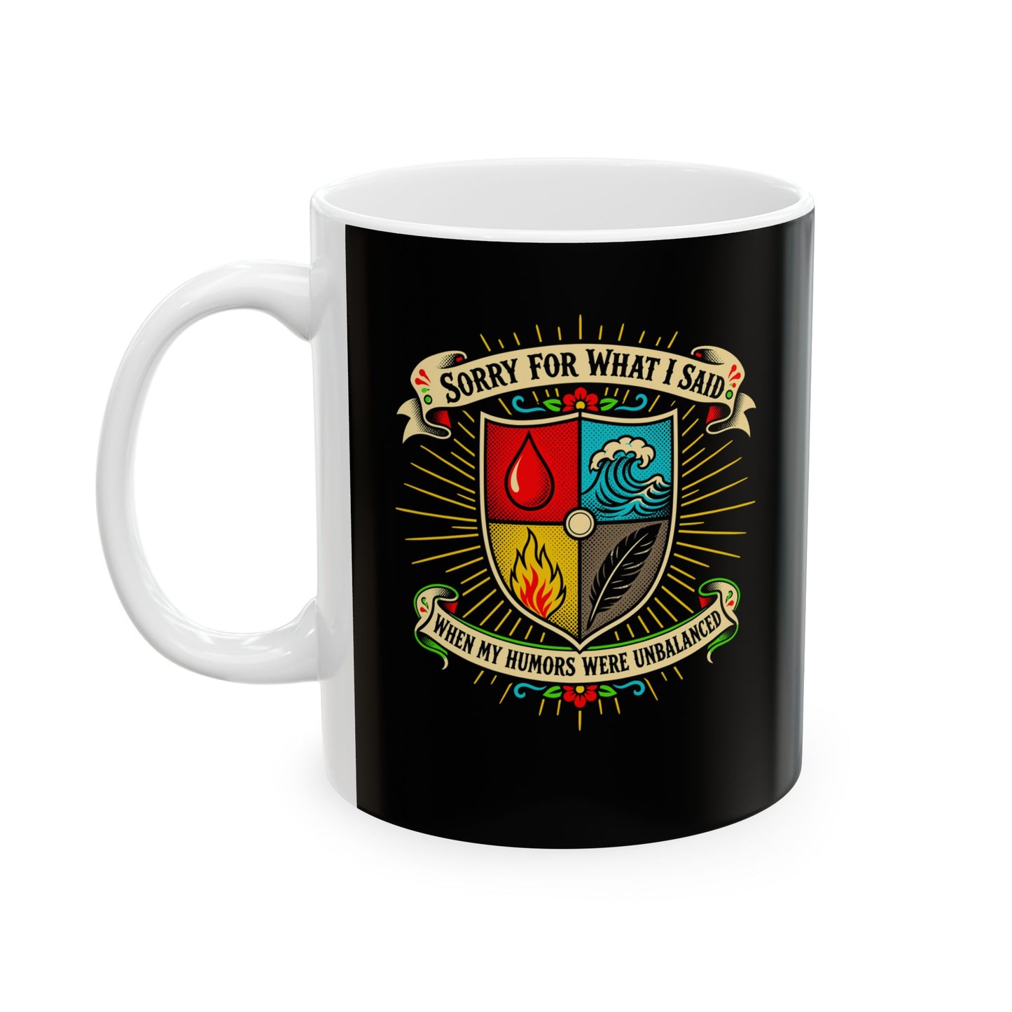 Sorry for What I Said Humors Ceramic Mug, (11oz, 15oz)