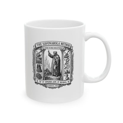 Savonarola Method to Holy Decluttering Ceramic Mug, (11oz, 15oz)