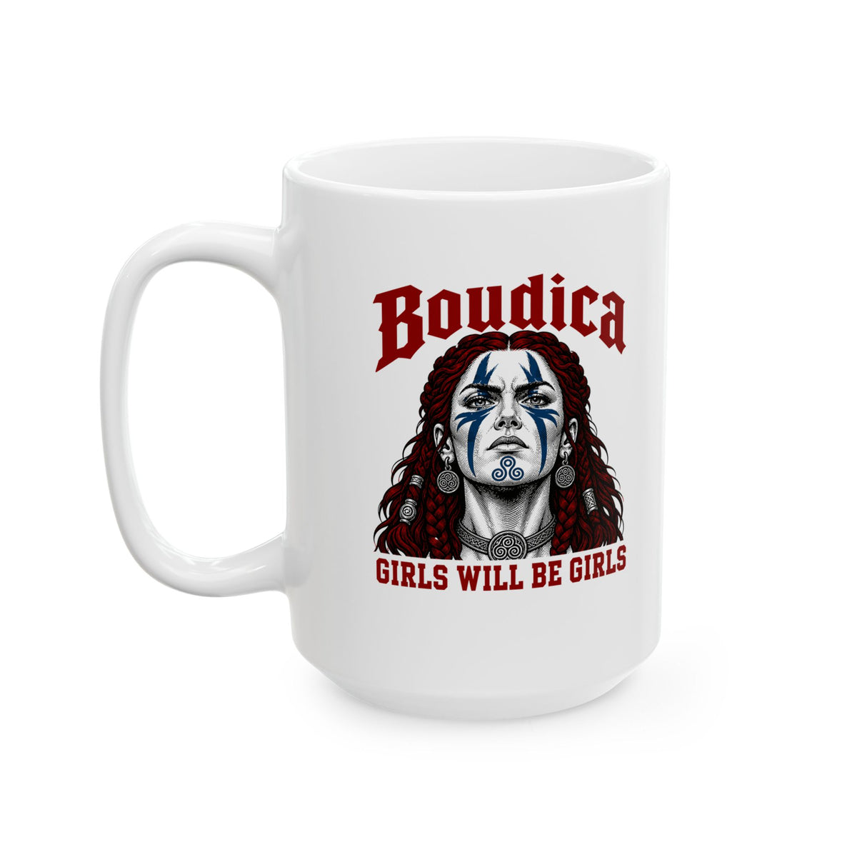 Boudica Girls Will Be GirlsCeramic Mug, (11oz, 15oz)
