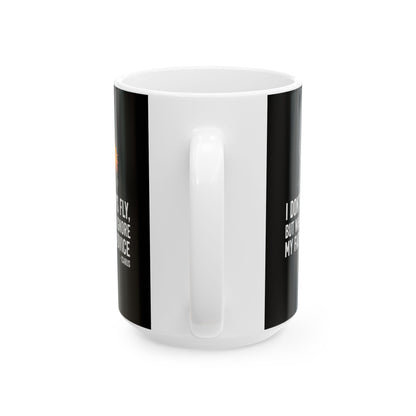 Icarus I Don't Always Fly I Ignrore Father's Advice  Ceramic Mug, (11oz, 15oz)