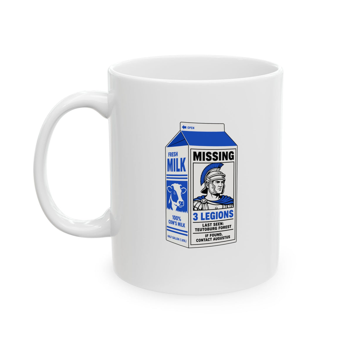 Milk Carton Teutoburg Forest Roman Legions Missing Ceramic Mug, (11oz, 15oz)