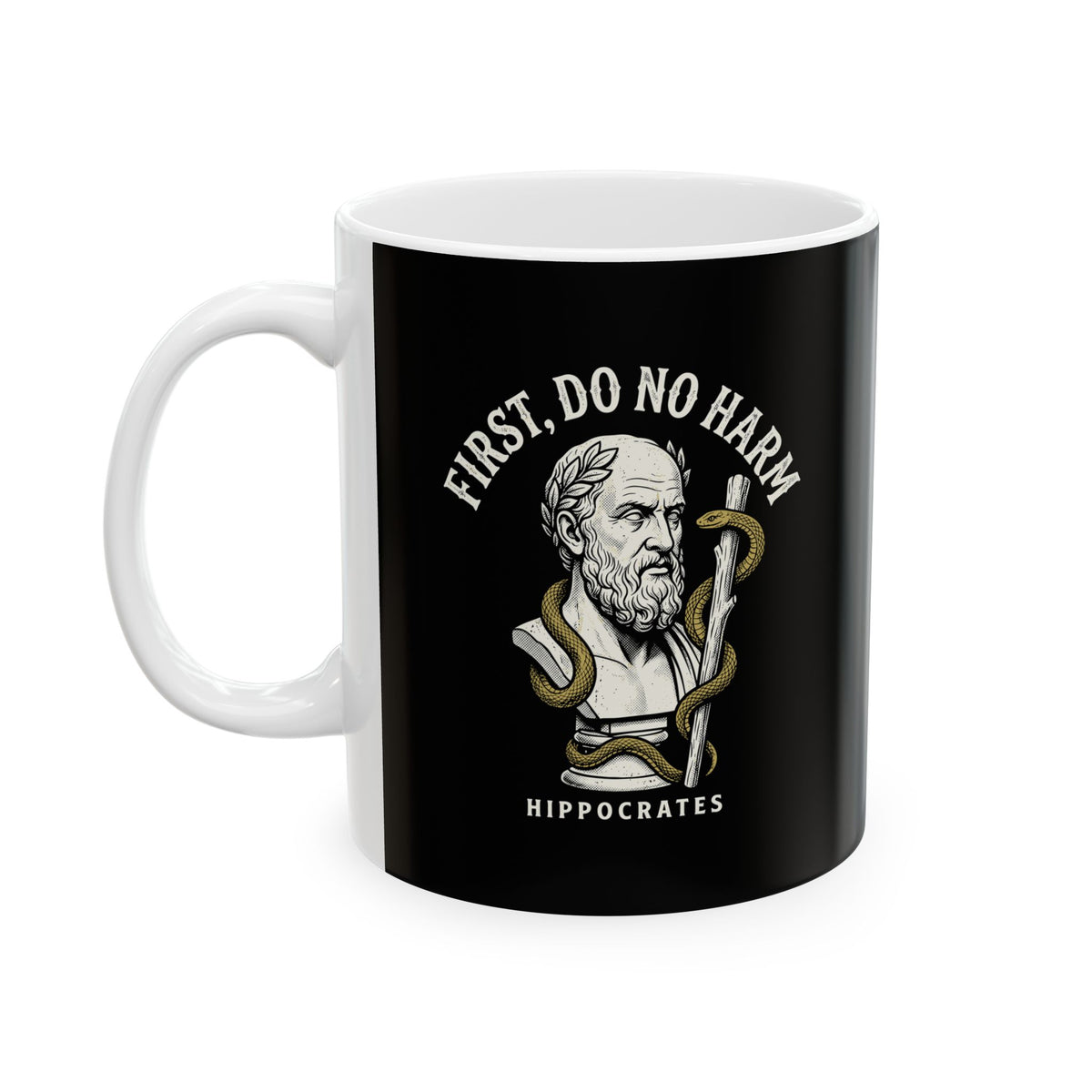 Hippocrates First Do No Harm Ceramic Mug, (11oz, 15oz)