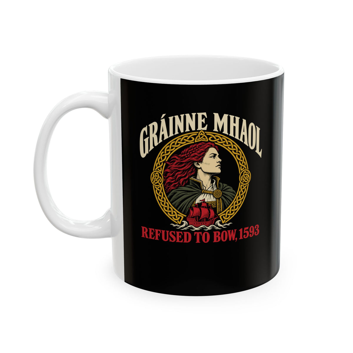 Gráinne Mhaol Refused to Bow 1593 Ceramic Mug, (11oz, 15oz)