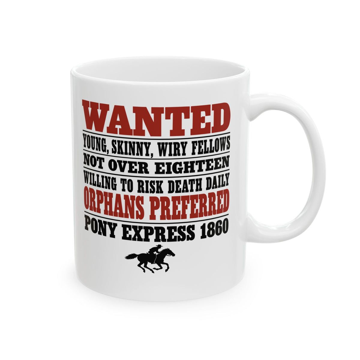 Pony Express 1860 Orphans Preferred Ceramic Mug, (11oz, 15oz)