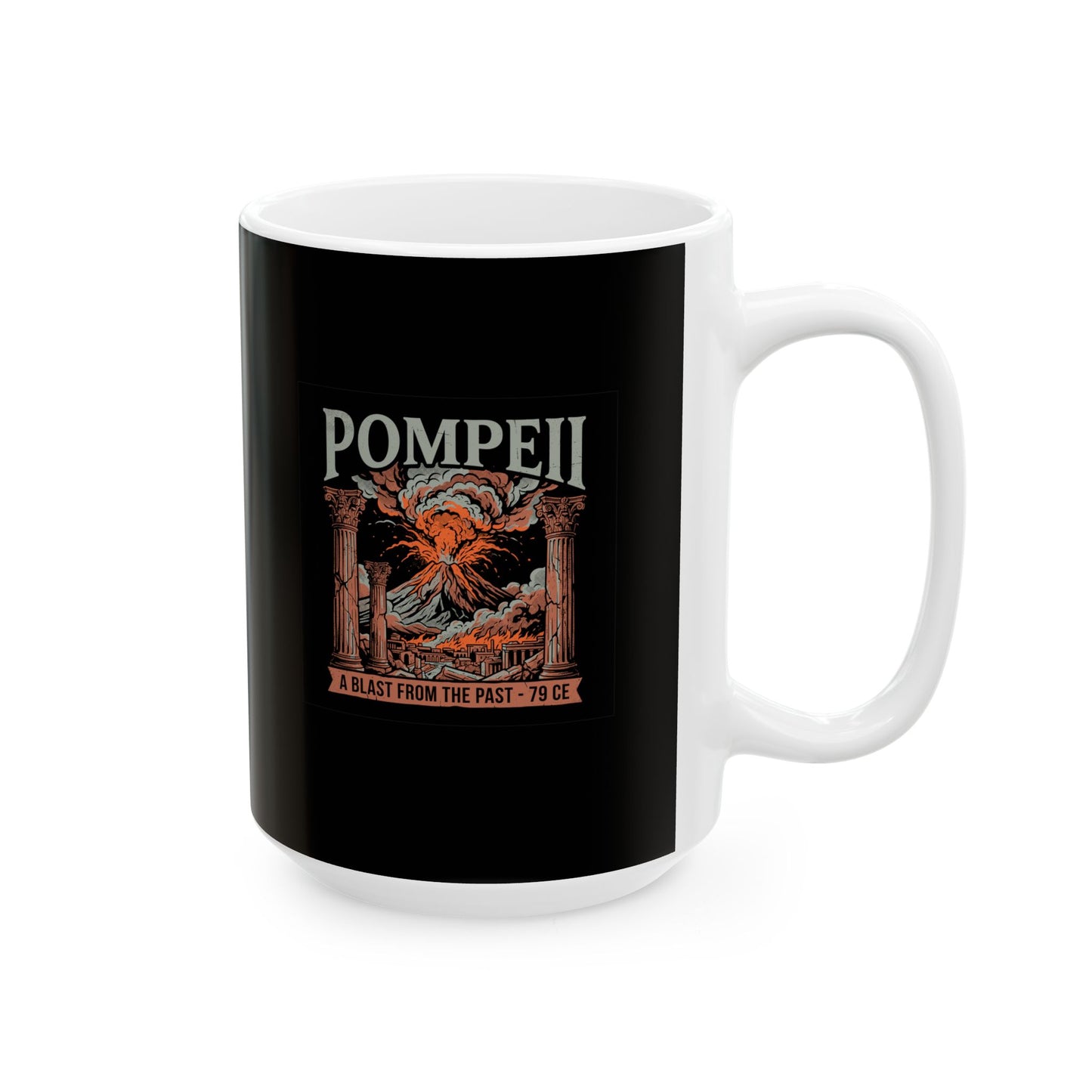 Pompeii Blast from Past Ceramic Mug, (11oz, 15oz)