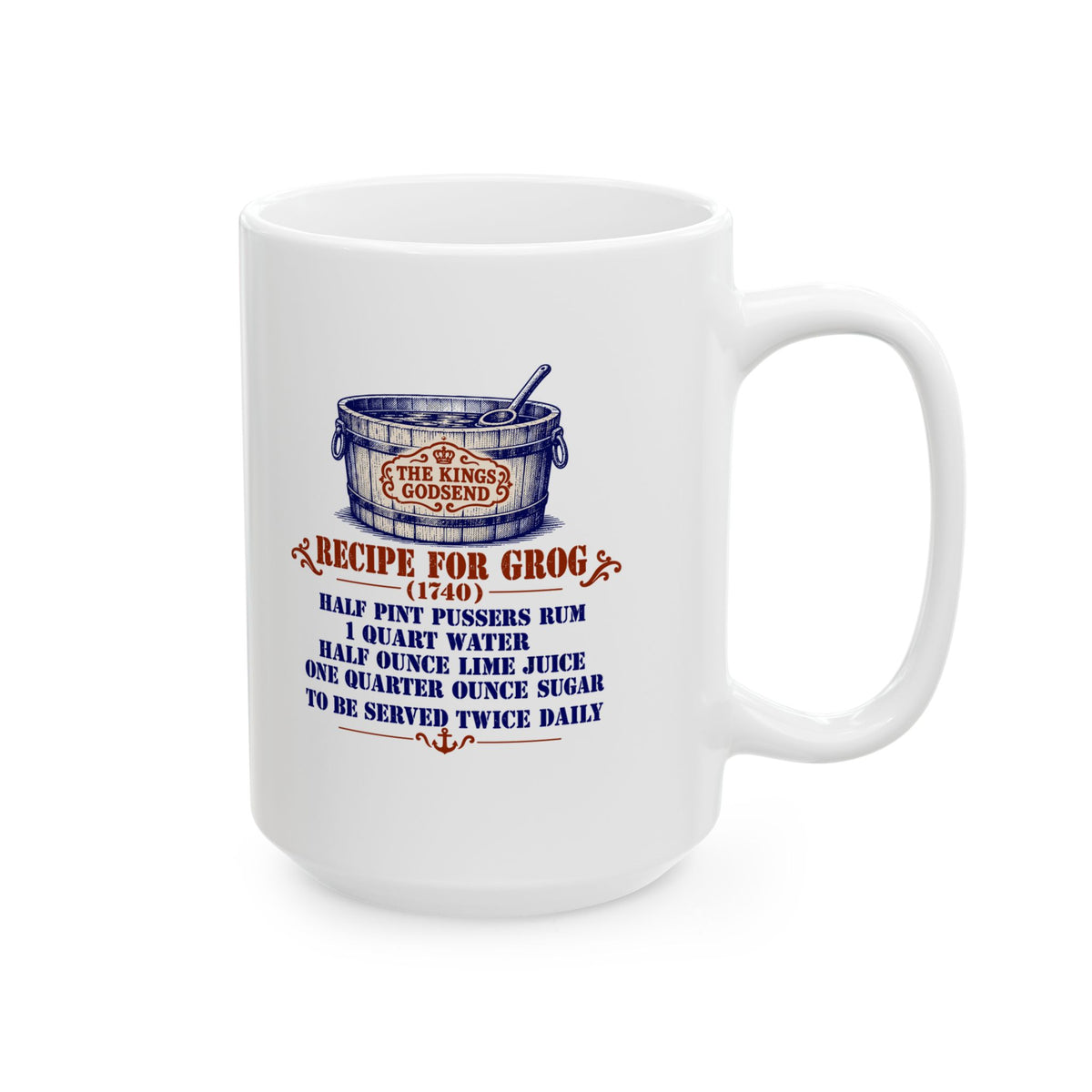 Kings Godsend Grog Recipe Ceramic Mug, (11oz, 15oz)