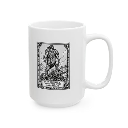 In My Defense My Ancestors Were Barbarians Tarot Ceramic Mug, (11oz, 15oz)