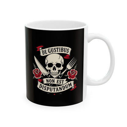 De Gustibus Non Est Disputandum Matters of Taste Tattoo Ceramic Mug, (11oz, 15oz)