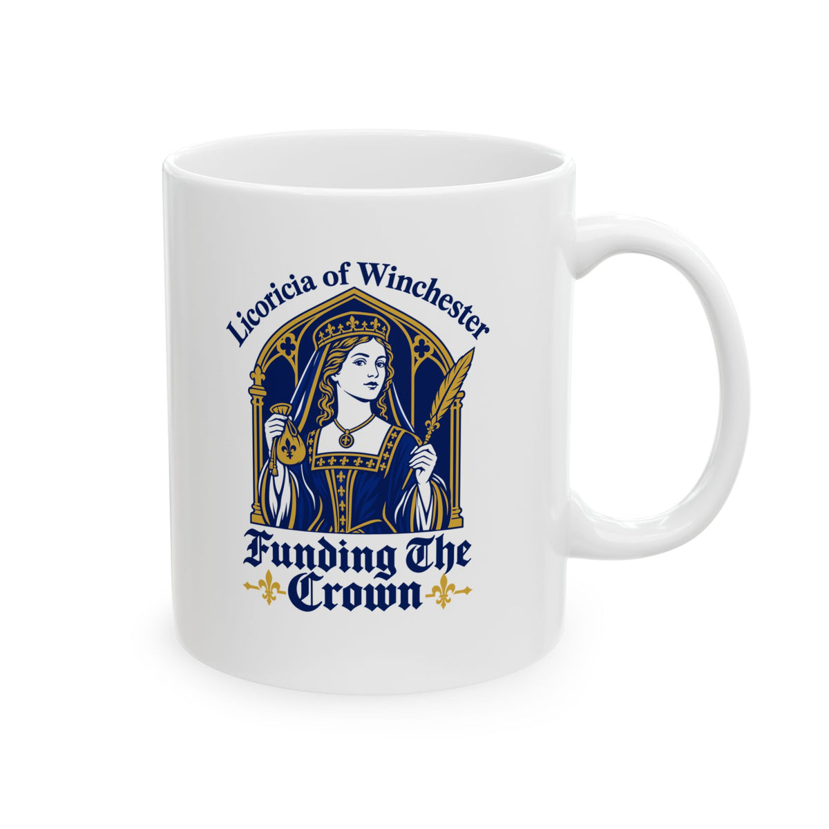 Licoricia of Winchester Funding the Crown Ceramic Mug, (11oz, 15oz)