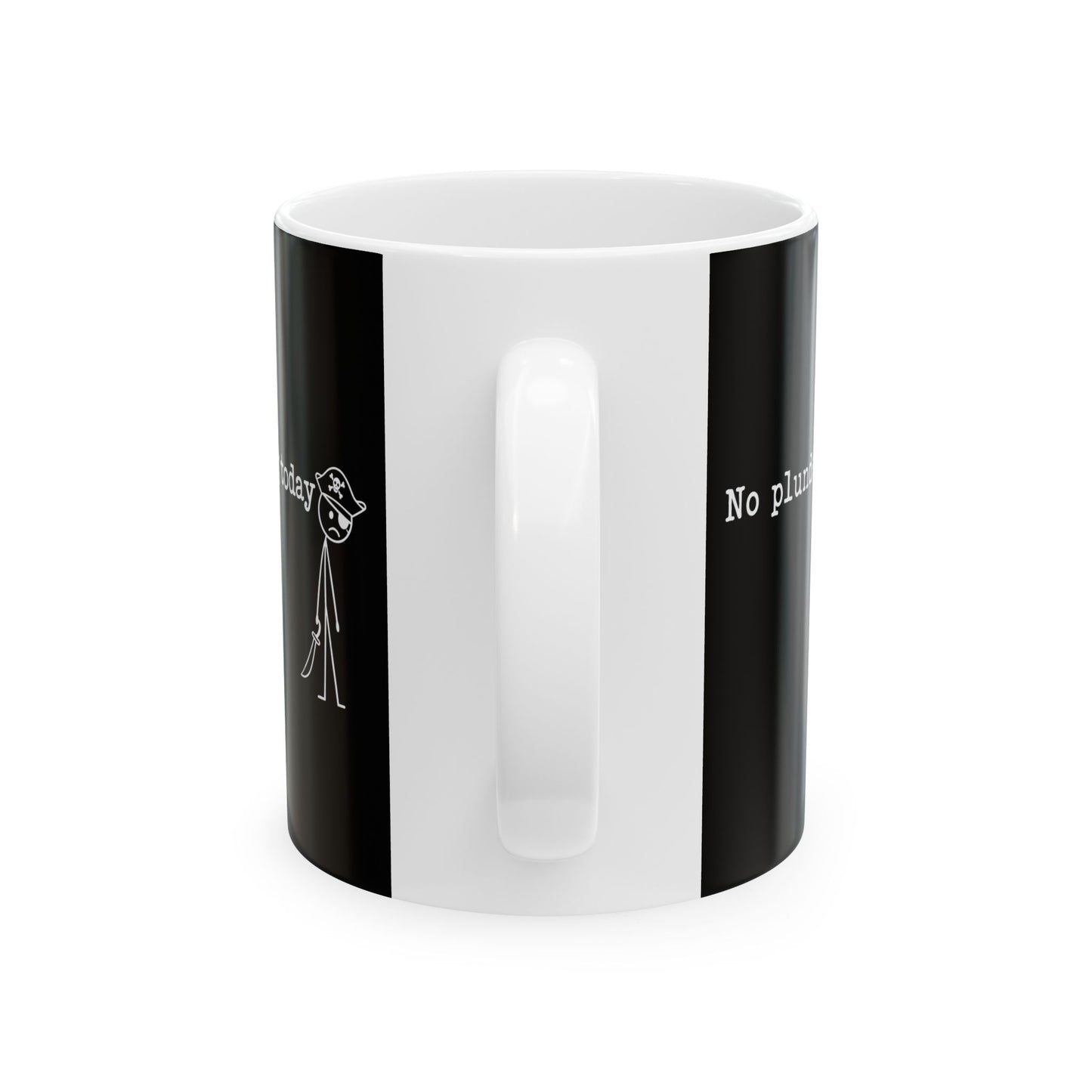 No Plundering Today Sad Pirate Ceramic Mug, (11oz, 15oz)