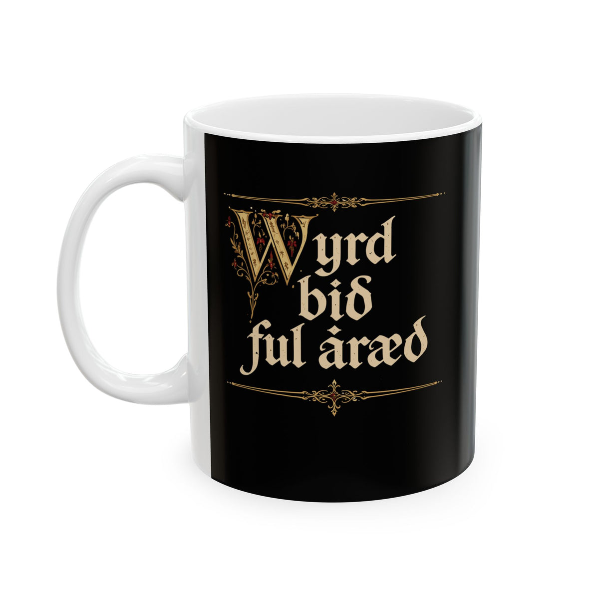 Old English Fate Is Inexorable Ceramic Mug, (11oz, 15oz)