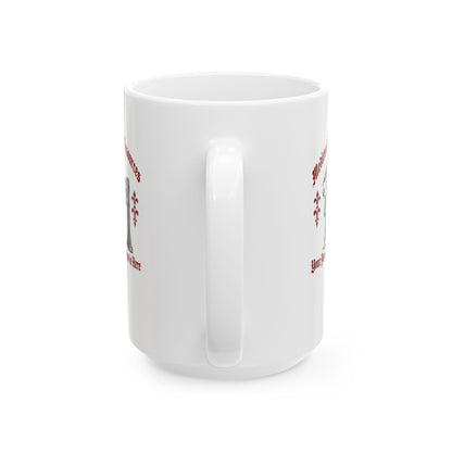 Vlad the Impaler First of All I'm a Delight Ceramic Mug, (11oz, 15oz)
