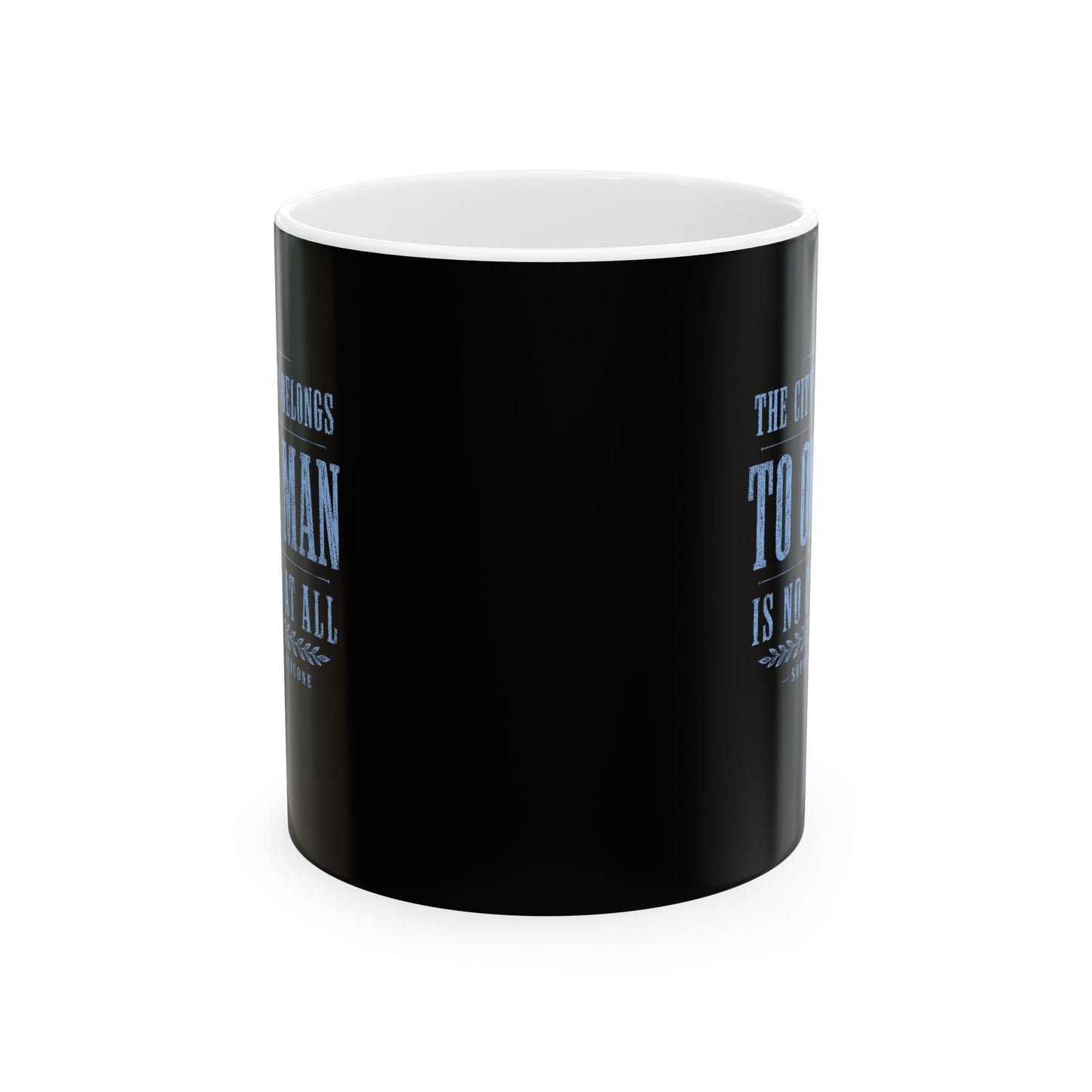 One Man Rule Quote by Sophocles Ceramic Mug, (11oz, 15oz)