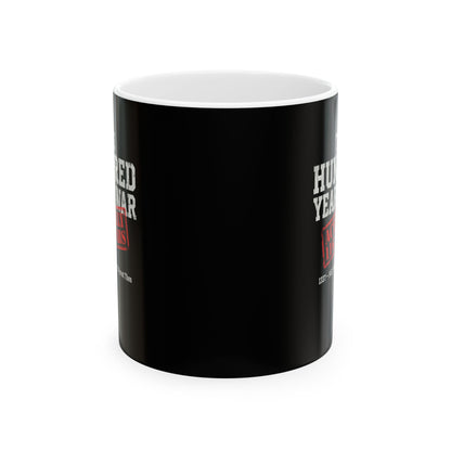 100 Years War Math was Different Ceramic Mug, (11oz, 15oz)