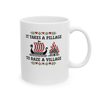 It Takes a Pillage to Raze a Village Cross Stitch Ceramic Mug, (11oz, 15oz)