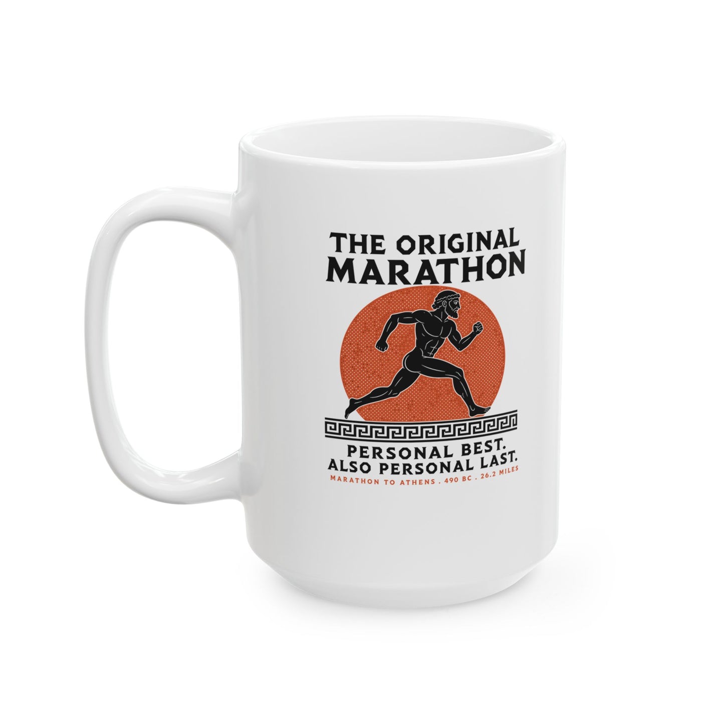 Original Marathon Personal Worst Ceramic Mug, (11oz, 15oz)