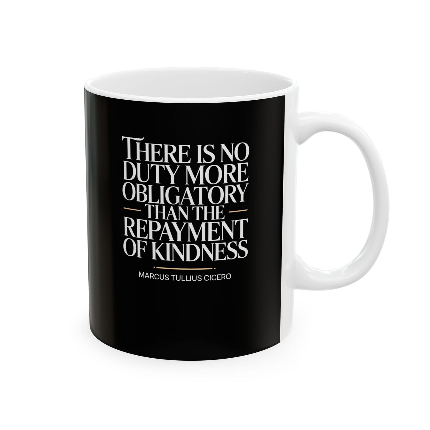 Cicero Kindness Quote Ceramic Mug, (11oz, 15oz)