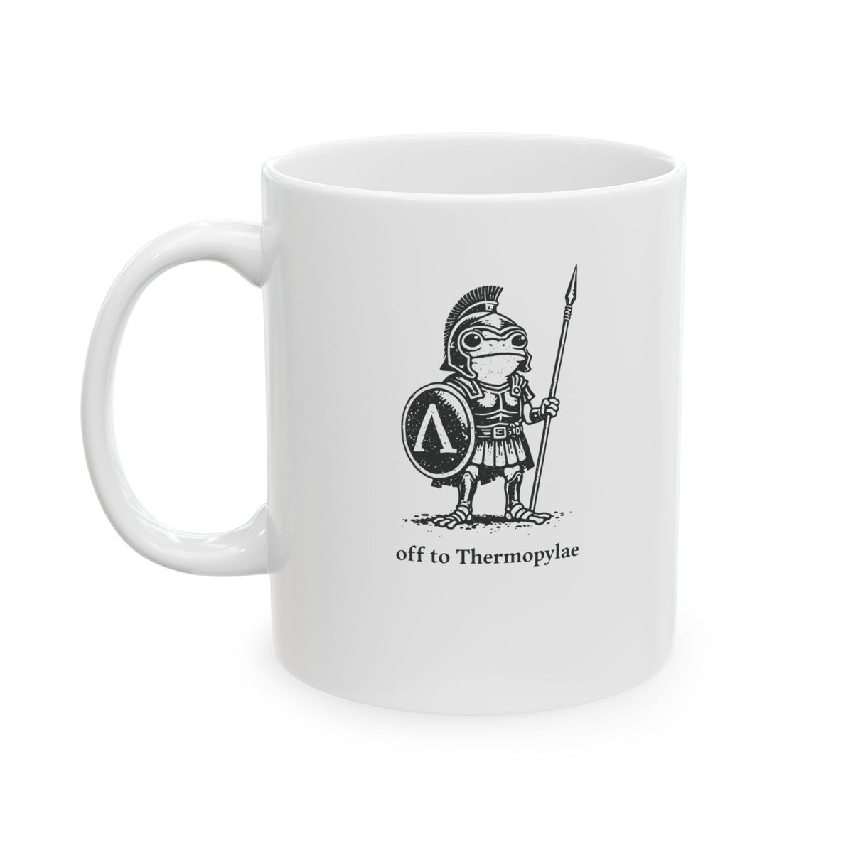 Hoplite Spartan Frog Off to Thermopylae Ceramic Mug, (11oz, 15oz)