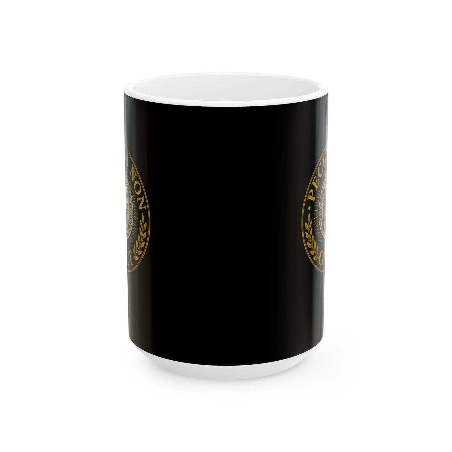Pecunia Non Olet Money Doesn't Smell Ceramic Mug, (11oz, 15oz)
