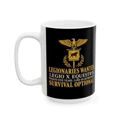 Legionaries Wanted Legio X Ceramic Mug, (11oz, 15oz)